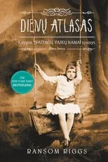 Dienų atlasas. „Ypatingų vaikų namų“ tęsinys. Ketvirta knyga
