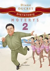 Diktatorių moterys 2
