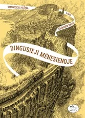 Dingusieji Mėnesienoje. Veidrodžių viešnia. 2 dalis