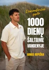 DISKOMFORTAS GYDO. 1000 dienų šaltame vandenyje