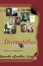 Dramatiškos biografijos