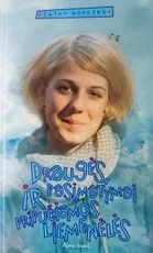 Draugės, pasimatymai ir pripučiamos liemenėlės — grozine-literatura-jaunimui