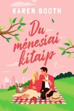Du mėnesiai kitaip