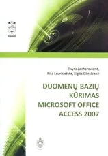 Duomenų bazių kūrimas MICROSOFT OFFICE ACCESS 2007