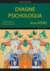 Dvasinė psichologija. Teorija ir praktika