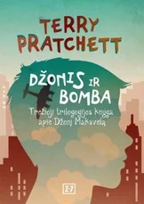 Džonis ir bomba. Trečioji trilogijos apie Džonį Maksvelą knyga