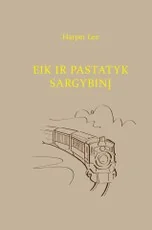 Eik ir pastatyk sargybinį