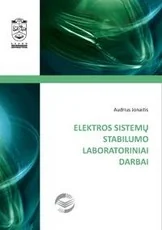 Elektros sistemų stabilumo laboratoriniai darbai