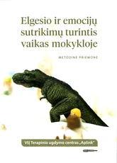Elgesio ir emocijų sutrikimų turintis vaikas mokykloje