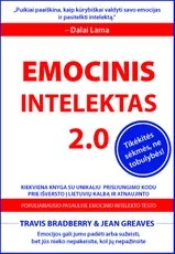 EMOCINIS INTELEKTAS 2.0: veiksmingos, moksliniais tyrimais pagrįstos strategijos emociniam intelektui lavinti (be testo kodo)