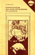 Enkantados kelionė po Europą ir Levantą — kelioniu-istorijos1
