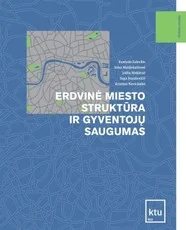 Erdvinė miesto struktūra ir gyventojų saugumas