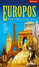 Europos turizmo žinynas. Istorija, gamta, gyventojai, ekonomika, įžymybės, UNESCO