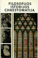 Filosofijos istorijos chrestomatija. Viduramžiai — filosofija