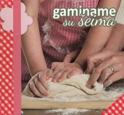 Gaminame su šeima — maisto-gaminimas-pradedantiesiems