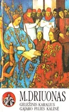 Geležinis karalius. Gajaro pilies kalinė — istoriniai-meiles-romanai