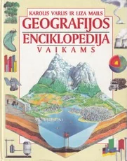 Geografijos enciklopedija vaikams — enciklopedijos-zinynai-vaikams