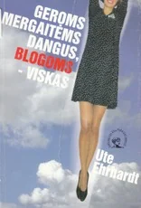 Geroms mergaitėms dangus, blogoms - viskas (1998) — asmenybes-tobulinimas