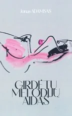 Girdėtų melodijų aidas