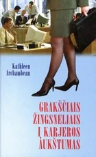 Grakščiais žingsneliais į karjeros aukštumas — sekmes-siekimas-