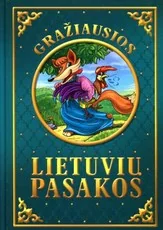 Gražiausios lietuvių pasakos