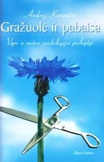 Gražuolė ir pabaisa: vyro ir moters psichologijos paslaptys