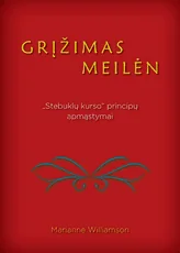 Grįžimas meilėn — dvasingumas-ir-pasamone