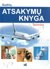 Gudrių atsakymų knyga. Technika — enciklopedijos-zinynai-vaikams