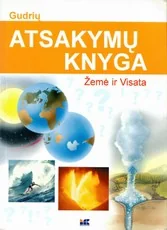 Gudrių atsakymų knyga. Žemė ir visata — enciklopedijos-zinynai-vaikams