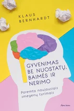 Gyvenimas be nuostatų, baimės ir nerimo — asmenybes-tobulinimas