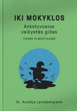 Iki mokyklos. Ankstyvosios vaikystės gidas