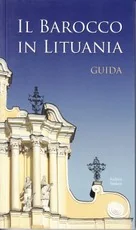 Il barocco in Lituania. Guida