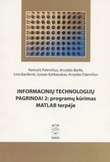 Informacinių technologijų pagrindai 2: programų kūrimas MATLAB terpėje
