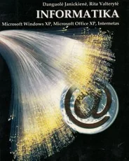Informatika: Microsoft Windows XP, Microsoft Office Xp, Internetas — kompiuterija-ir-informacines-technologijos