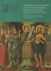 Iškilmės ir kasdienybė Lietuvos didžiojoje kunigaikštystėje ir jos kontekstuose
