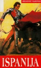 Ispanija. Kelionių vadovas — kelioniu-vadovai