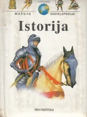 Istorija (Mažųjų enciklopedija) — enciklopedijos-zinynai-vaikams