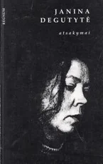 Janina Degutytė. Atsakymai