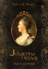 Jekaterina Didžioji: moters portretas