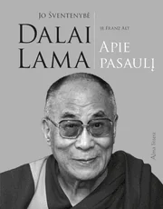 Jo Šventenybė Dalai Lama apie pasaulį