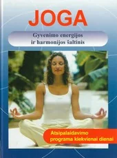 Joga. Gyvenimo energijos ir harmonijos šaltinis — joga-ir-fizinis-aktyvumas