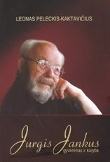 Jurgis Jankus. Gyvenimas ir kūryba — lietuviu-biografijos-ir-autobiografijos