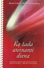 Ką žada ateinanti diena