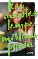 Kai maistas tampa mirtinu priešu