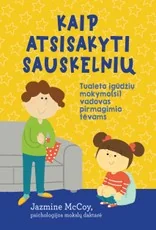 Kaip atsisakyti sauskelnių: tualeto įgūdžių mokymo(si) vadovas pirmagimio tėvams