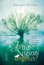Kaip išgirsti angelus? — ezoterika