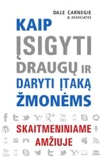 Kaip įsigyti draugų ir daryti įtaką žmonėms skaitmeniniame amžiuje (kišeninis formatas)