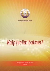 Kaip įveikti baimes? Serijos „Padėk sau pats“ 2-oji knyga