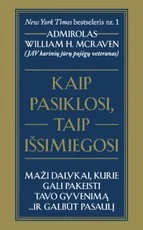 Kaip pasiklosi, taip išsimiegosi: maži dalykai, kurie gali pakeisti tavo gyvenimą… ir galbūt pasaulį