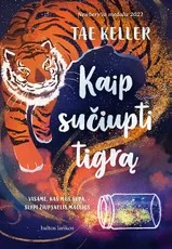 Kaip sučiupti tigrą